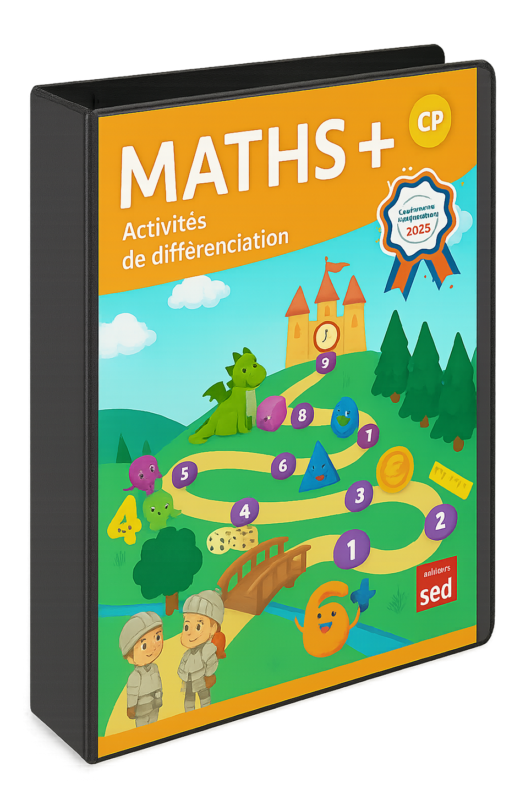MATHS + - Activités de différenciation - CP - PROGRAMMES 2025